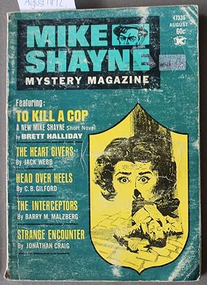 Seller image for MIKE Shayne - Mystery Magazine (Pulp Digest Magazine); Vol. 31 No. 3 August 1972 Published by Renown Publications Inc. To Kill A Cop by Brett Halliday; The Heart Givers by Jack Webb; Head Over Heels by C. B. Gilford; The Interceptors by Barry M. Malzber for sale by Comic World