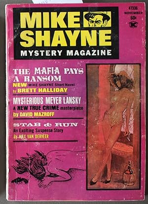 Immagine del venditore per MIKE Shayne - Mystery Magazine (Pulp Digest Magazine); Vol. 31 No. 6 November 1972 Published by Renown Publications Inc. The Mafia Pays A Ransom by Brett Halliday; Mysterious Meyer Lanky by David Mazroff; Stab & Run by Max Van Derveer; Good Girl Art venduto da Comic World