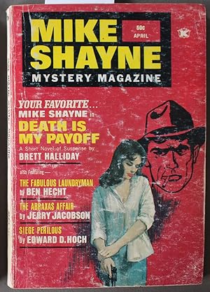 Image du vendeur pour MIKE Shayne - Mystery Magazine (Pulp Digest Magazine); Vol. 28 No. 5 April 1971 Published by Renown Publications Inc. Death Is My Payoff by Brett Halliday; The Fabulous Laundryman by Ben Hecht; The Abraxas Affair by Jerry Jacobson; Siege Perilous mis en vente par Comic World