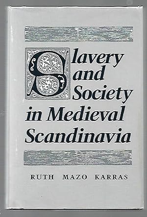 Imagen del vendedor de Slavery and Society in Medieval Scandinavia (Yale Historical Publications Series) a la venta por K. L. Givens Books