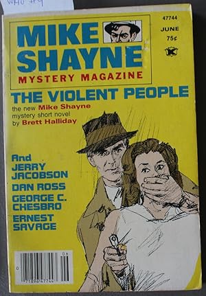 Seller image for MIKE Shayne - Mystery Magazine (Pulp Digest Magazine); Vol. 40, No. 4, June 1977 Published by Renown Publications Inc. - The Violent People by Brett Halliday; Jerry Jacobson; Dan Ross; George C. Chesbro; Ernest Savage for sale by Comic World