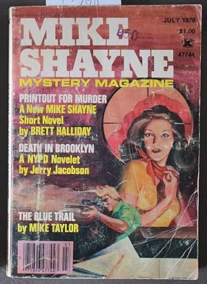 Seller image for MIKE Shayne - Mystery Magazine (Pulp Digest Magazine); Vol. 42, No. 7 July 1978 Published by Renown Publications Inc. - Printout For Murder by Brett Halliday; Death In Brooklyn A NYPD Novelet by Jerry Jacobson; The Blue Trail by Mike Taylor for sale by Comic World