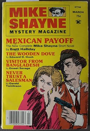 Seller image for MIKE Shayne - Mystery Magazine (Pulp Digest Magazine); Vol. 40, No. 1, March 1977 Published by Renown Publications Inc. - Mexican Payoff by Brett Halliday; The Wooden Dove by Edward D. Hoch; Visitor From Bangladesh by Ernest Savage; for sale by Comic World
