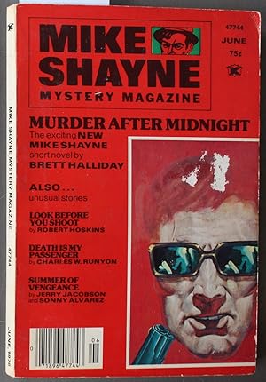 Seller image for MIKE Shayne - Mystery Magazine (Pulp Digest Magazine); Vol. 38, No. 6, June 1976 Published by Renown Publications Inc. - Murder After Midnight by Brett Halliday; Look Before You Shoot by Robert Hoskins; Death Is My Passenger by Charles W. Runyon; for sale by Comic World