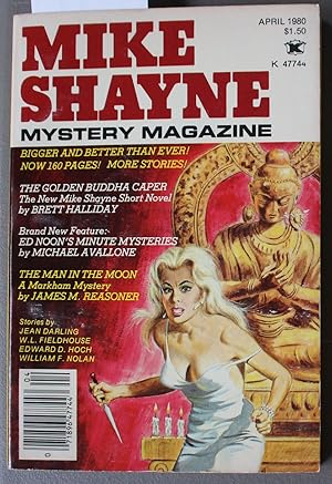 Imagen del vendedor de MIKE Shayne - Mystery Magazine (Pulp Digest Magazine); Vol. 44, No. 4 April 1980 Published by Renown Publications Inc. - The Golden Buddha Caper by Brett Halliday; Ed Noons Minute Mysteries by Michael Avallone; The Man In The Moon by James M. Reasoner; J a la venta por Comic World