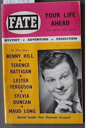 Imagen del vendedor de FATE (UK Edition Pub. ; Pulp Digest Magazine); Vol. 3, No. 9, July 1957 Mystery Adventure Prediction; Benny Hill Photo Front Cover; Benny Hill; Terence Rattigan; Lester Ferguson; Sylvia Duncan; Maud Long a la venta por Comic World