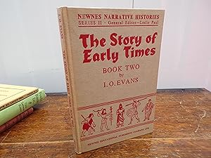 Newnes Narrative Histories Series II: The Story Of Early Times: Book Two