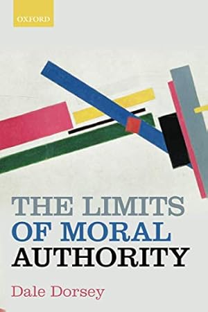 Seller image for The Limits of Moral Authority by Dorsey, Dale [Paperback ] for sale by booksXpress
