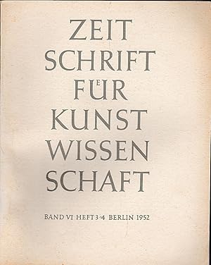 Bild des Verkufers fr Zeitschrift fr Kunstwissenschaft Band VI (6) 1952 Heft 3/4 zum Verkauf von Versandantiquariat Karin Dykes