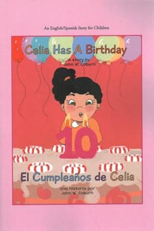 Bild des Verkufers fr Celia Has a Birthday/ Es El Cumpleaos De Celia : A English/Spanish Story for Children zum Verkauf von GreatBookPrices