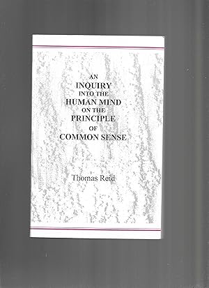 Immagine del venditore per AN INQUIRY INTO THE HUMAN MIND ON THE PRINCIPLE OF COMMON SENSE venduto da Chris Fessler, Bookseller