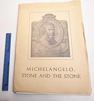 Michelangelo, Stone and the Stone