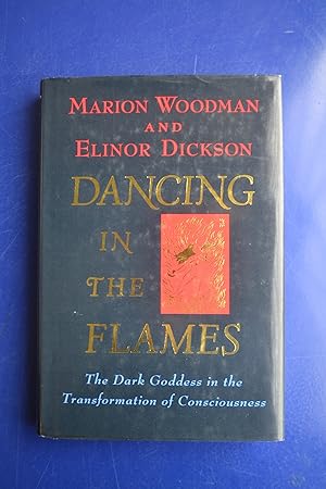 Immagine del venditore per Dancing in the Flames: The Dark Goddess in the Transformation of Consciousness venduto da The People's Co-op Bookstore