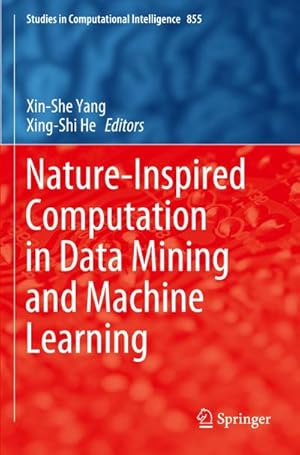Seller image for Nature-Inspired Computation in Data Mining and Machine Learning for sale by AHA-BUCH GmbH