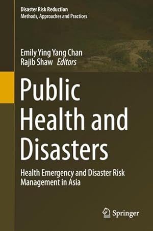 Bild des Verkufers fr Public Health and Disasters : Health Emergency and Disaster Risk Management in Asia zum Verkauf von AHA-BUCH GmbH