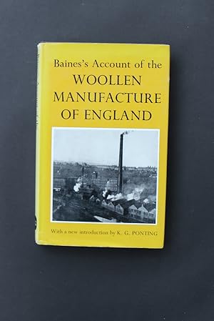 Baines's Account of the Woollen Manufacture of England