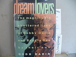 Immagine del venditore per Dream Lovers: The Magnificent Shattered Lives of Bobby Darin and Sandra Dee - by Their Son Dodd Darin venduto da Thomas F. Pesce'