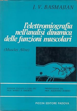 L'elettromiografia nell'analisi dinamica delle funzioni muscolari (Muscles Alive)