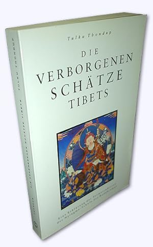 Seller image for Die verborgenen Schtze Tibets. Eine Erluterung der Termatradition der Nyingmaschule des Buddhismus. 1. Aufl. for sale by Versandantiquariat Hans-Jrgen Lange