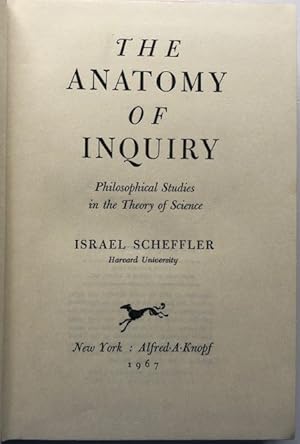 Bild des Verkufers fr The anatomy of inquiry. Philosophical studies in the theory of science. zum Verkauf von Antiquariat Lohmann
