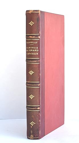 Chirurgie du grand sympathique et du corps thyroïde (Les différents goîtres). Articles originaux ...