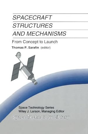 Seller image for Spacecraft Structures and Mechanisms : From Concept to Launch for sale by AHA-BUCH GmbH