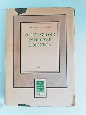 Occupazione interesse e moneta