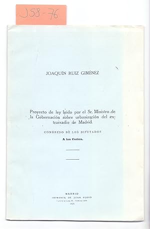 Seller image for PROYECTO DE LEY LEIDO POR EL SR. MINISTRO DE LA GOBERNACION SOBRE URBANIZACION DEL EXTRARRADIO DE MADRID, CONGRESO DE LOS DIPUTADOS (FACSIMIL DE LA EDICION DE 1925) for sale by Libreria 7 Soles