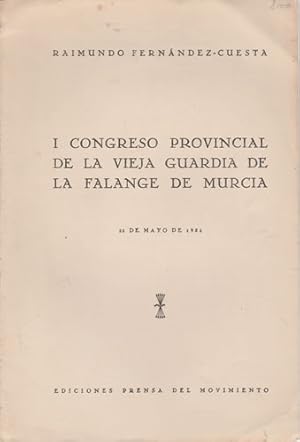 Seller image for I Congreso provincial de la vieja guardia de la falange de Murcia for sale by Librera Cajn Desastre