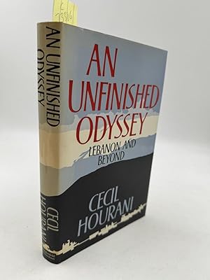 Imagen del vendedor de AN UNFINISHED ODYSSEY. LEBANON AND BEYOND. a la venta por Burwood Books