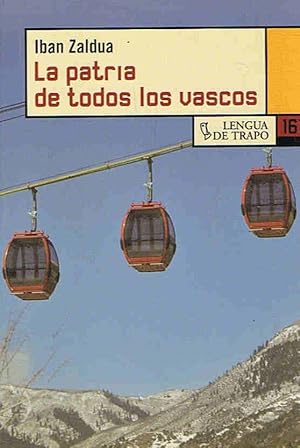 Imagen del vendedor de LA PATRIA DE TODOS LOS VASCOS a la venta por Librera Torren de Rueda