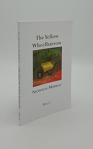 Seller image for THE YELLOW WHEELBARROW for sale by Rothwell & Dunworth (ABA, ILAB)
