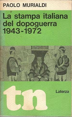 Immagine del venditore per LA STAMPA ITALIANA DEL DOPOGUERRA 1943-1972 venduto da Librora