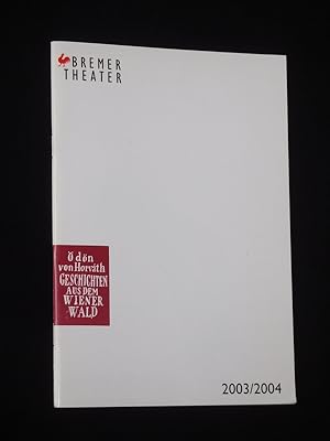 Bild des Verkufers fr Programmheft Bremer Theater 2003/2004. GESCHICHTEN AUS DEM WIENER WALD von Horvath. Insz.: Andreas von Studnitz, Bhnenbild: Florian Parbs, Kostme: Saskia Zschoch. Mit Detlev Greisner, Wiltrud Schreiner, Fritz Fenne, Henriette Cejpek, Hermann Book, Gabriele Mller-Lukasz, Matthias Kleinert, Friederike Pschel zum Verkauf von Fast alles Theater! Antiquariat fr die darstellenden Knste