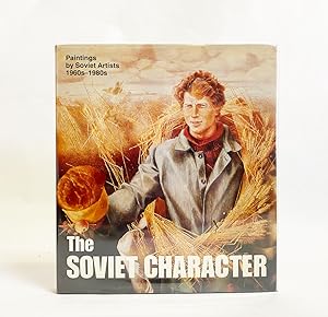 Seller image for The Soviet Character: Paintings by Soviet Artists 1960s-1980s for sale by Exquisite Corpse Booksellers