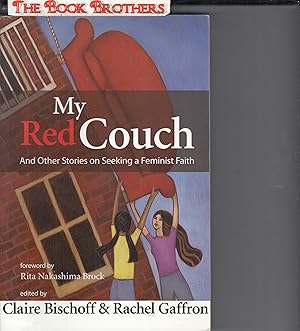 Immagine del venditore per My Red Couch and Other Stories on Seeking a Feminist Faith venduto da THE BOOK BROTHERS