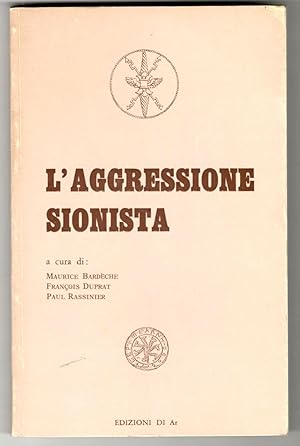 Seller image for L'aggressione sionista for sale by Libreria antiquaria Atlantis (ALAI-ILAB)