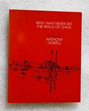 Seller image for Why I May Never See the Walls of China for sale by Cotswold Valley Books