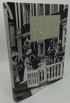 Seller image for THE LAST TSAR for sale by Booklegger's Fine Books ABAA
