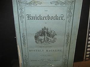 The Knickerbocker Or New York Monthly Magazine April, 1837 Vol. Ix No. 4.