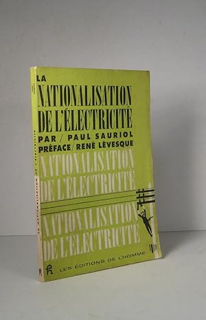 Image du vendeur pour La Nationalisation de l'lectricit mis en vente par Librairie Bonheur d'occasion (LILA / ILAB)