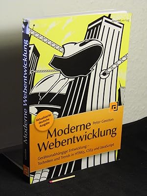 Bild des Verkufers fr Die moderne Webentwicklung - gerteunabhngige Entwicklung - Techniken und Trends in HTML5, CSS3 und JavaScript - zum Verkauf von Erlbachbuch Antiquariat