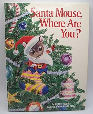 Bild des Verkufers fr Santa Mouse, Where Are You? zum Verkauf von Easy Chair Books
