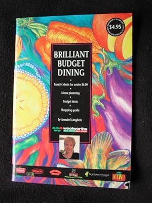 Brilliant Budget Dining. Family Meals From Under $6.00. Menu Planning. Budget Hints. Shopping Guide