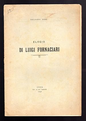 Bild des Verkufers fr Elogio di Luigi Fornaciari zum Verkauf von Sergio Trippini