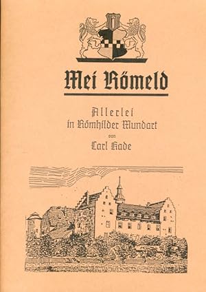 Imagen del vendedor de Mei Rmeld. Allerlei in Rmhilder Mundart. a la venta por Antiquariat Liberarius - Frank Wechsler