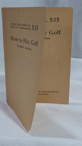 Seller image for How to Play Golf for sale by Antiquarian Golf