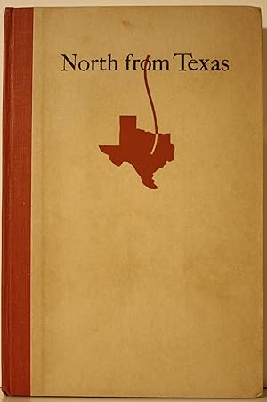 Bild des Verkufers fr North From Texas Incidents In The Early Life Of A Range Cowman In Texas, Dakota And Wyoming 1852 - 1883 zum Verkauf von Old West Books  (ABAA)