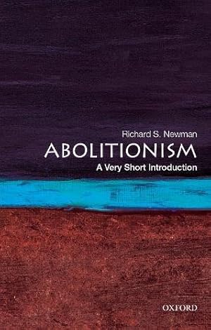 Seller image for Abolitionism: A Very Short Introduction (Very Short Introductions) by Newman, Richard S. [Paperback ] for sale by booksXpress