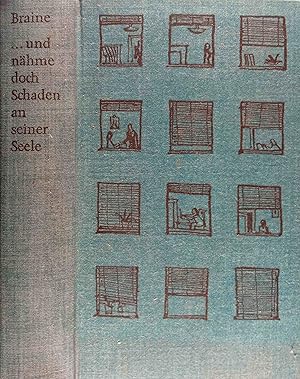 Imagen del vendedor de und nhme doch Schaden an seiner Seele : Roman. Einzig berecht. bertr. aus d. Engl. von Herbert Schlter a la venta por Logo Books Buch-Antiquariat